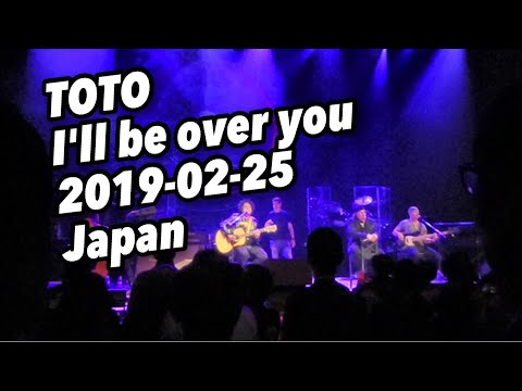TOTO 12. I’LL BE OVER YOU TOTO 『40 TRIPS AROUND THE SUN TOUR』 JAPAN TOUR 2018 NAGOYA 2019-02-25