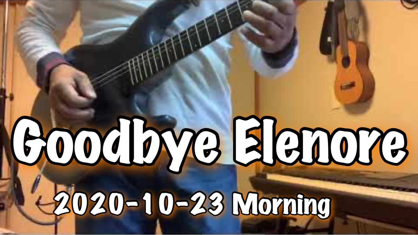 Goodbye Elenore / TOTO / Cover 2020-10-23 Morning training