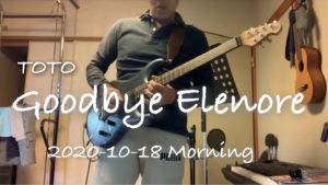 【Goodbye Elenore】TOTO / Cover 2020-10-18 Morning training