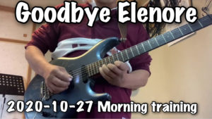 【Goodbye Elenore】TOTO 2020-10-27 Morning training