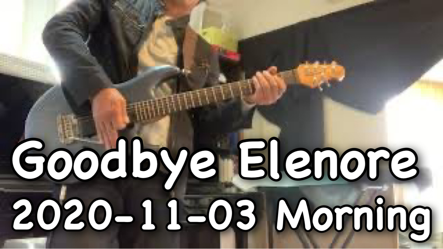 Goodbye Elenore / TOTO Cover 2020-11-03 Morning Training