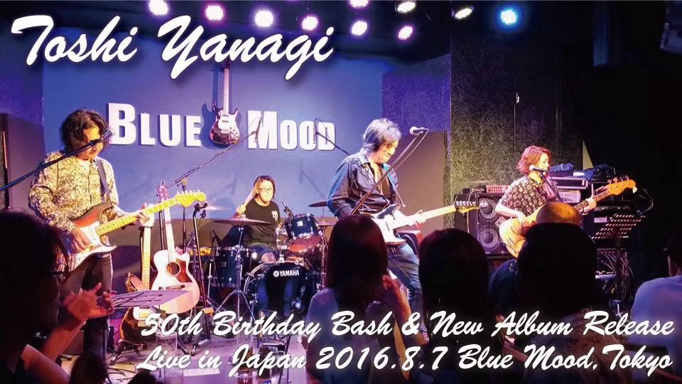 2nd STAGE/Live in Japan 2016 Summer Tokyo Blue Mood/Toshi Yanagi /2016.08.07